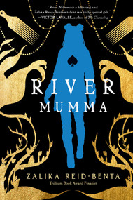 River Mumma (A Breathtaking Fantasy Novel Brimming with Magical Realism) - 9781645661368 by Zalika Reid-Benta, 9781645661368