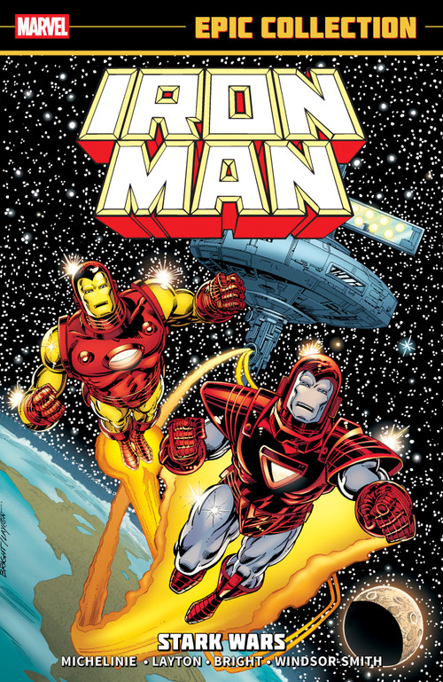 Iron Man Epic Collection: Stark Wars [New Printing] by Bob Layton, David Michelinie, Mark Bright, Marvel Various, Mark Bright, 9781302960476