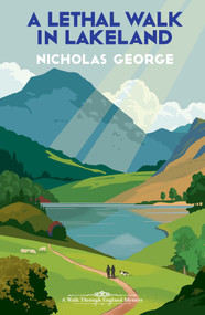 A Lethal Walk in Lakeland by Nicholas George, 9781496745293