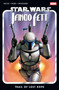 Star Wars: Jango Fett - Trail Of Lost Hope by Ethan Sacks, Luke Ross, Leinil Yu, 9781302958671