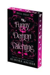 My Funny Demon Valentine: Deluxe Limited Edition by Aurora Ascher, 9781496755858