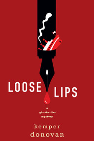 Loose Lips - 9781496744548 by Kemper Donovan, 9781496744548