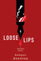 Loose Lips - 9781496744548 by Kemper Donovan, 9781496744548
