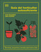 Guia del horticultor autosuficiente (The Self-Sufficient Garden) (Spanish Edition) by Huw Richards, 9780593963012