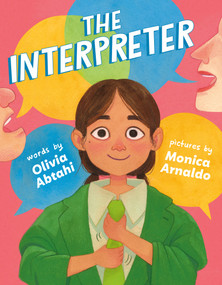 The Interpreter by Olivia Abtahi, Monica Arnaldo, 9780593620441