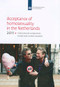 Acceptance of Homosexuality in the Netherlands, 2011 (International Comparison, Trends, and Current Situation SCP-Publication 2011-29) by Saskia Keuzenkamp, 9789037705805