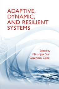 Adaptive, Dynamic, and Resilient Systems by Niranjan Suri, Giacomo Cabri, 9780367378608