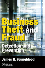 Business Theft and Fraud (Detection and Prevention) by James R. Youngblood, 9781498742436