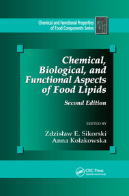 Chemical, Biological, and Functional Aspects of Food Lipids by Zdzislaw Z. E. Sikorski, Anna Kolakowska, 9780367383442