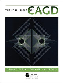 The Essentials of CAGD by Gerald Farin, Dianne Hansford, 9781568811239