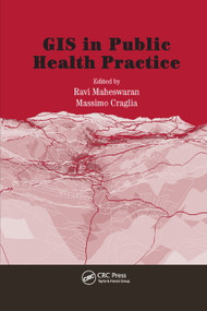 GIS in Public Health Practice by Massimo Craglia, Ravi Maheswaran, 9780367394202
