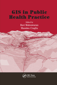 GIS in Public Health Practice by Massimo Craglia, Ravi Maheswaran, 9780367394202