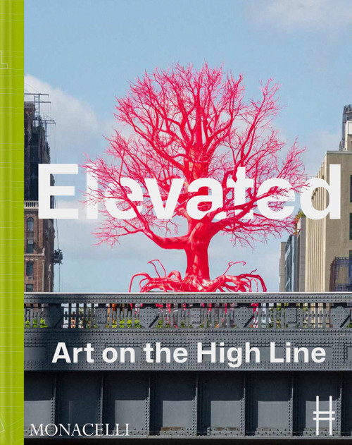 Elevated (Art on the High Line) by Cecilia Alemani, 9781580936439