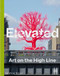 Elevated (Art on the High Line) by Cecilia Alemani, 9781580936439