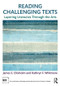 Reading Challenging Texts (Layering Literacies Through the Arts) by James S. Chisholm, Kathryn F. Whitmore, 9781138058644
