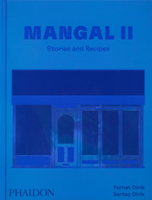 Mangal II (Stories and Recipes) by Ferhat and Sertaç Dirik, Action Bronson, 9781838668495