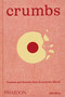 Crumbs (Cookies and Sweets from Around the World) by Ben Mims, 9781838668860
