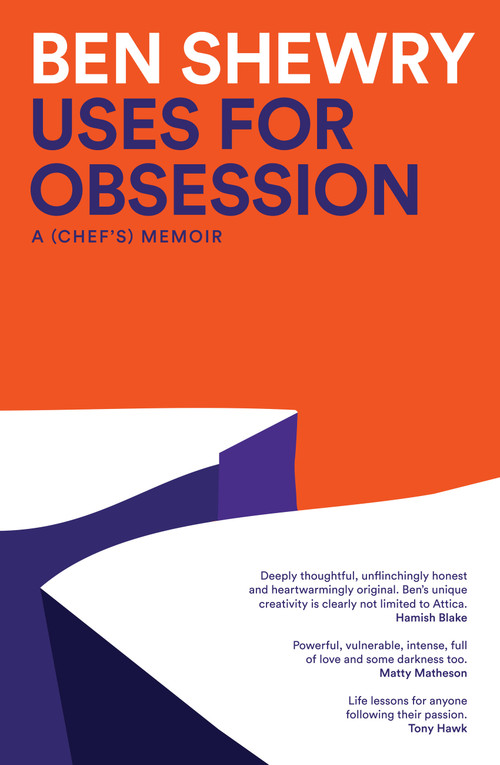 Uses for Obsession (A Chef's Memoir) by Ben Shewry, 9781922616845