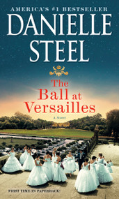 The Ball at Versailles (A Novel) - 9780593498361 by Danielle Steel, 9780593498361