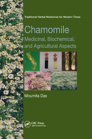 Chamomile (Medicinal, Biochemical, and Agricultural Aspects) by Moumita Das, 9780367378554