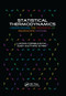 Statistical Thermodynamics (Understanding the Properties of Macroscopic Systems) by Lukong Cornelius Fai, Gary Matthew Wysin, 9780367380762