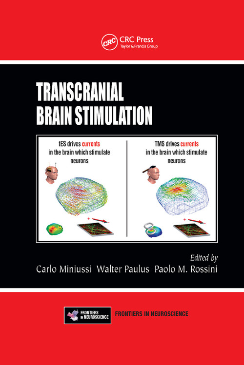 Transcranial Brain Stimulation by Carlo Miniussi, Walter Paulus, Paolo M. Rossini, 9780367380571