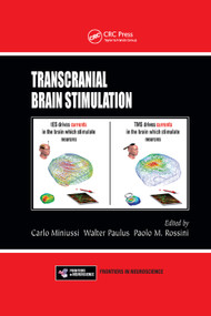 Transcranial Brain Stimulation by Carlo Miniussi, Walter Paulus, Paolo M. Rossini, 9780367380571