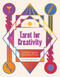 Tarot for Creativity (A Guide for Igniting Your Creative Practice) by Chelsey Pippin Mizzi, 9781797225555