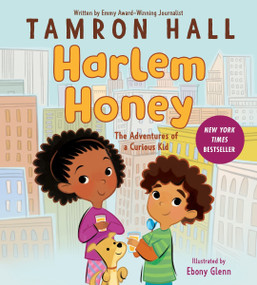 Harlem Honey (The Adventures of a Curious Kid) by Tamron Hall, Ebony Glenn, 9780063244849
