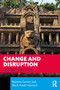 Change and Disruption (Sociology of the Future) by Roberta Garner, Black Hawk Hancock, 9781032779461