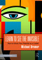 Learn to See the Invisible (How to Unlock Your Potential as a Leader) by Michael Bremer, 9781032800707