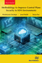 Methodology to Improve Control Plane Security in SDN Environments by Wendwossen Desalegn, Javed Shaikh, Bayisa Taye, 9788770041959