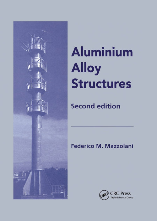 Aluminium Alloy Structures by Federico Mazzolani, 9780367449292