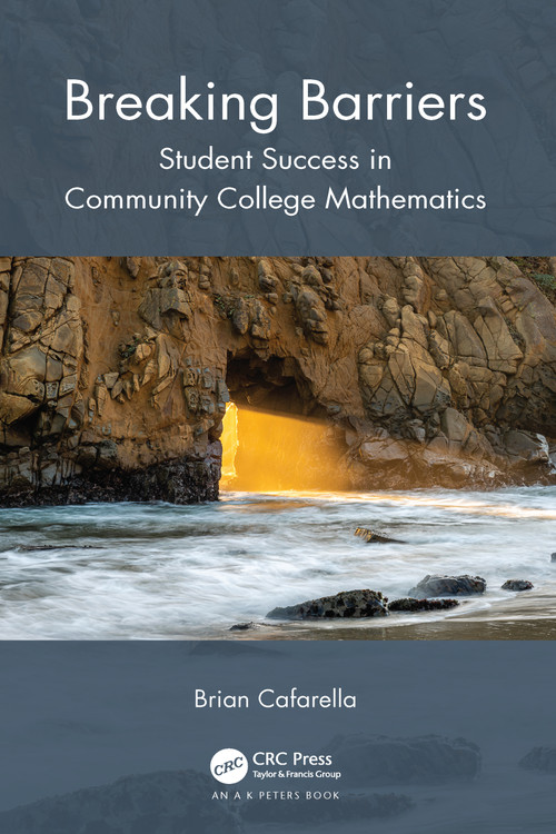 Breaking Barriers (Student Success in Community College Mathematics) by Brian Cafarella, 9781032024257