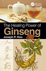 The Healing Power of Ginseng by Joseph P. Hou, 9781138594074