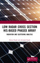Low Radar Cross Section HIS-Based Phased Array (Radiation and Scattering Analysis) by Hema Singh, Avinash Singh, 9780367513948