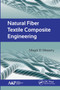 Natural Fiber Textile Composite Engineering by Magdi El Messiry, 9781774636602
