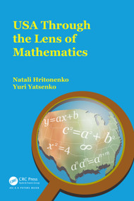 USA Through the Lens of Mathematics by Natali Hritonenko, Yuri Yatsenko, 9781032135663