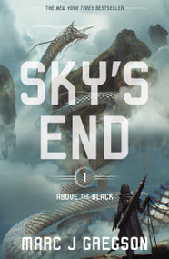 Sky's End (A YA Epic of Deadly Trials, Skyships, and Monster Battles) - 9781682638064 by Marc J Gregson, 9781682638064