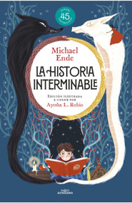 La historia interminable (Spanish Edition) by Michael Ende, Ayesha L. Rubio, 9786073843164