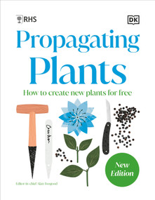 Propagating Plants (How to Grow Plants for Free) by DK, 9780593964224