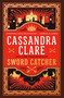 Sword Catcher - 9780525620013 by Cassandra Clare, 9780525620013