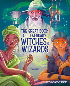 The Great Book of Legendary Witches & Wizards by Tea Orsi, 9788854420908