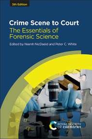 Crime Scene to Court (The Essentials of Forensic Science) - 9781839168000 by Niamh NicDaeid, Peter C White, 9781839168000