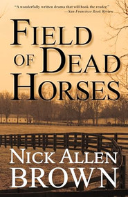 Field of Dead Horses - 9781684424276 by Nick Allen Brown, 9781684424276
