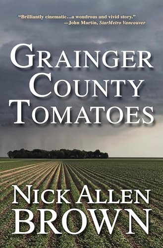 Grainger County Tomatoes - 9781684424436 by Nick Allen Brown, 9781684424436