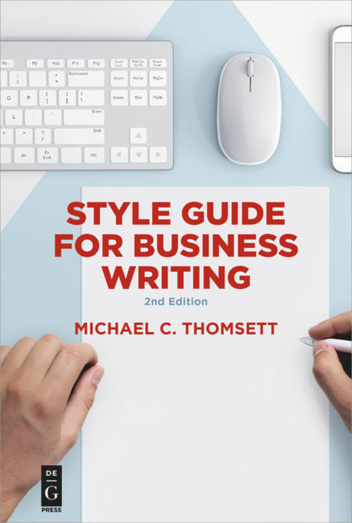 Style Guide for Business Writing (Second Edition) by Michael C. Thomsett, 9781547416189