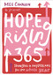 Hope Rising 365 (Thoughts And Reflections For The Whole Year) by Meg Cannon, 9780281090150