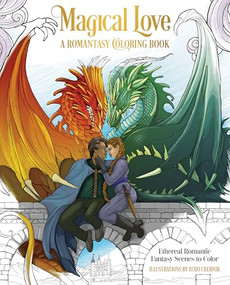 Magical Love: A Romantasy Coloring Book (Ethereal Romantic Fantasy Scenes to Color) by Echo Chernik, 9781684620920