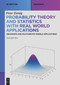 Probability Theory and Statistics with Real World Applications (Univariate and Multivariate Models Applications) by Peter Zörnig, 9783111332208